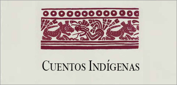 Cuentos Indígenas Mexicanos